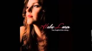 Halie Loren - They Oughta Write A Song
