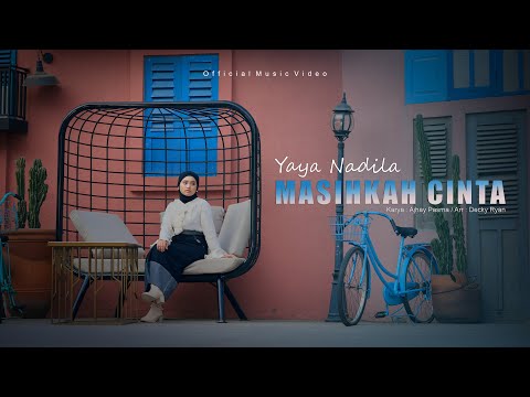 Yaya Nadila - Masihkah Cinta ( Official Music Video )
