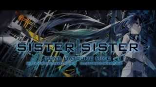 sister/sister feat. Hatsune Miku