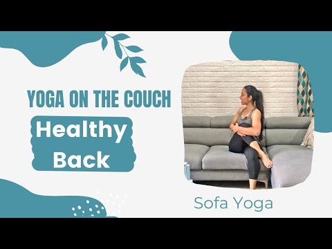Sofa /Chair Yoga - Healthy Back || Easy couch workout || Beginner Friendly Yoga || Day 5