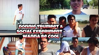 Christian Cadavos | &quot;Wanna Be Cool&quot; - Donnie Trumpet &amp; Social Experiment ft Chance The Rapper