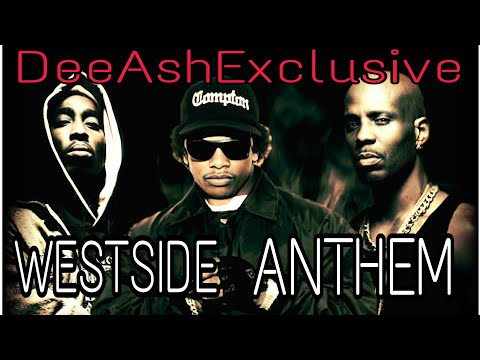 2Pac ft Ice Cube ft DMX & Eazy E -  Westside Anthem |2022| (HD)