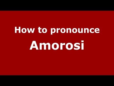 How to pronounce Amorosi (Italian/Italy) - PronounceNames.com