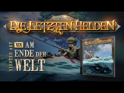 Die Letzten Helden - 19 - Am Ende der Welt