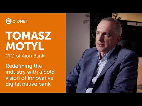 Tomasz Motyl – CIO of Aion Bank - YouTube