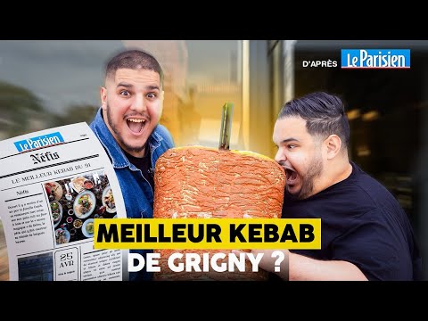LE MEILLEUR KEBAB DE GRIGNY ? (D'aprés Le Parisien) Feat. Saif