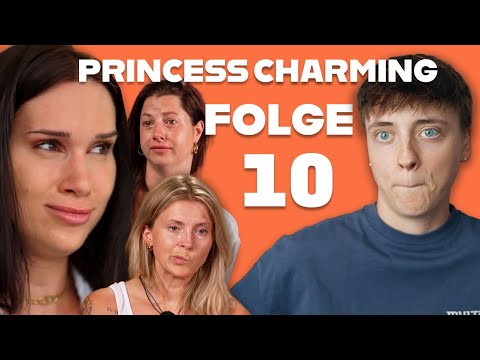 Schluss jetzt. Princess Charming Staffel 5 Folge 10
