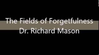 The Fields of Forgetfulness