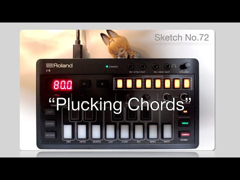 Sketch No.72 : Plucking Chords  [ Roland J-6 : Chord Set No.72 (Neo Soul) ]