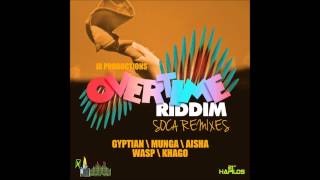 Gyptian- Overtime [Soca Remix] Jan 2013