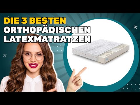 Die 3 besten orthopädischen Latexmatratzen 2025: die ideale Lösung für Ihre Bedürfnisse