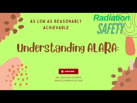 Understanding ALARA: Radiation Safety Simplified | Nuclear Medicine | Radiology | Future | AI