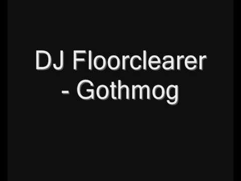 DJ Floorclearer - Gothmog