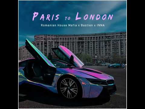 Romanian House Mafia x Bastien x INNA-Paris to London (Instrumental Version)