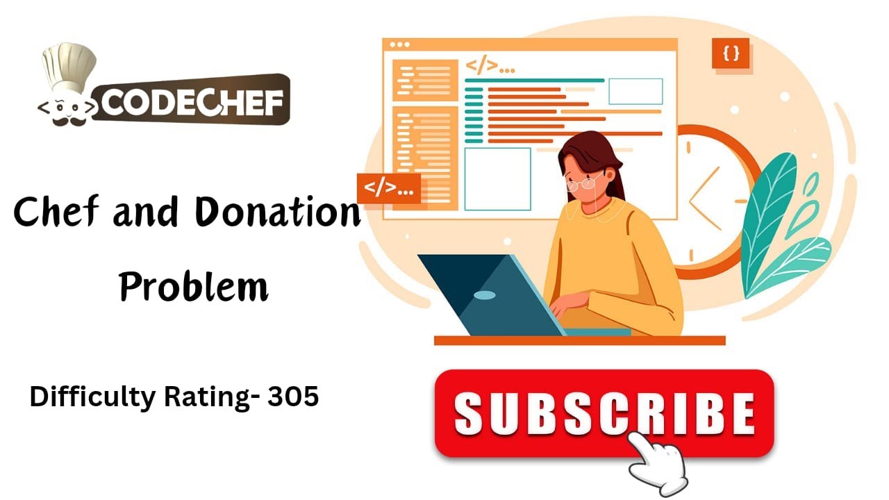 Chef and Donation Problems CodeChef Solution