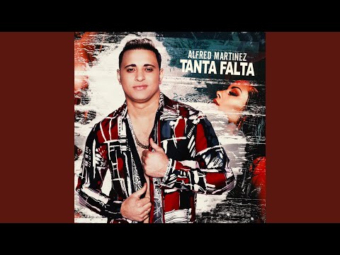 Video Tanta Falta (Audio) de Alfred Martínez