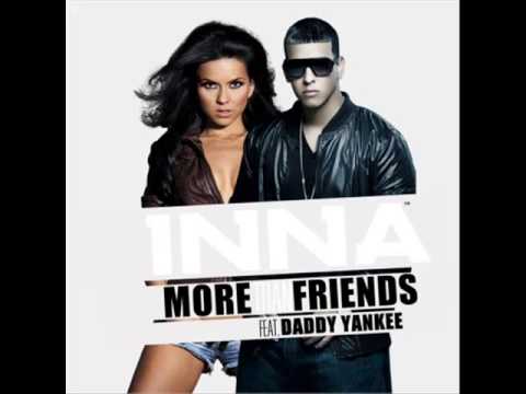 Inna Feat Daddy Yankee More That Friends Temazo Verano 2013)