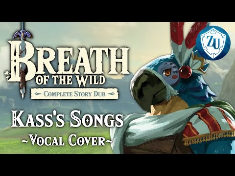 Zelda: Breath of the Wild - Kass's Songs (Vocal Cover) - Ancient Hero, Champions, Secret Song