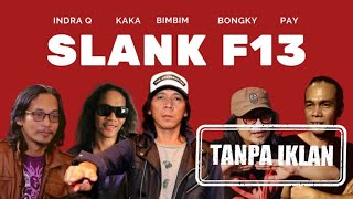 Download lagu SLANK FORMASI 13 FULL ALBUM TANPA IKLAN | BEST OF SLANK F13  mp3