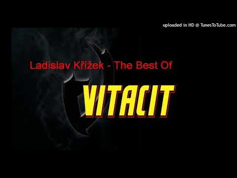 VITACIT - LADISLAV KŘÍŽEK - Best Of - Snad odpustíš - Remaster