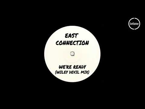 East Connection - We're Ready [Wiley Devil Mix]