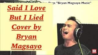 MICHAEL BOLTON - Said I Loved You But I Lied cover by Bryan Magsayo