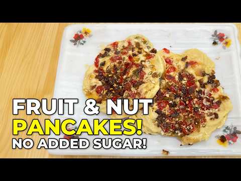 Quick and Easy Fruit and Nut Pancakes! No Added Sugar!