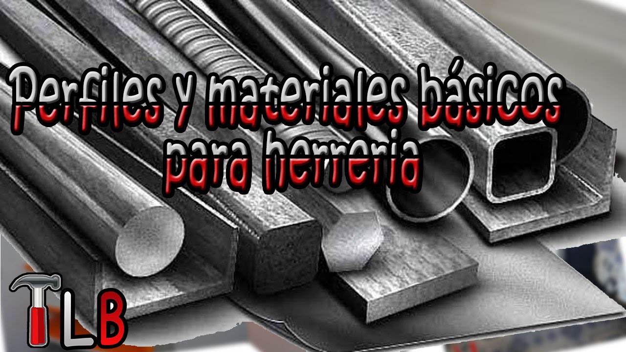 Perfiles y materiales básicos para herreria