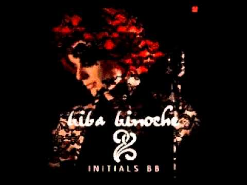 Biba Binoche -- Je suis venue te dire