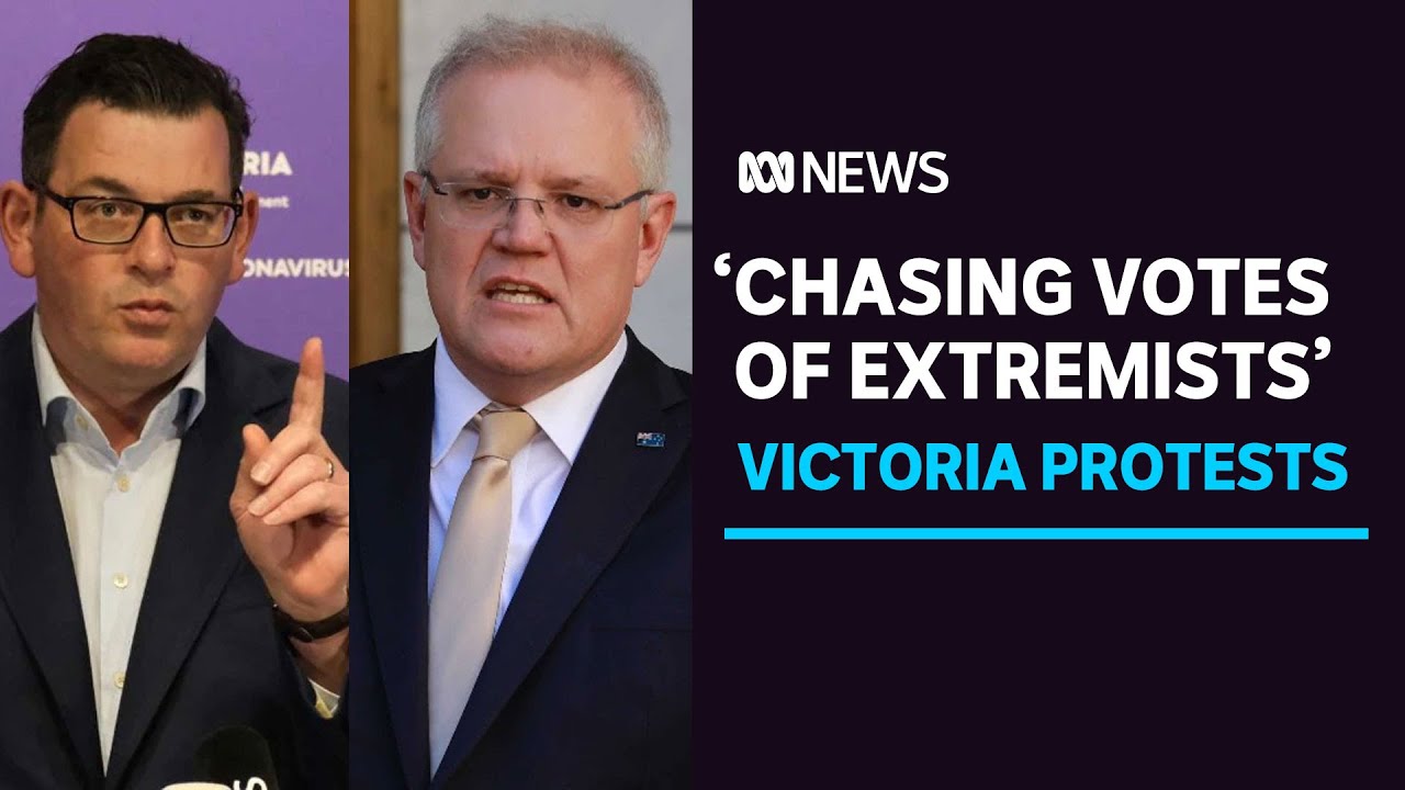 Victorian Premier accuses PM of chasing extremist votes with protest 'doublespeak' | ABC News