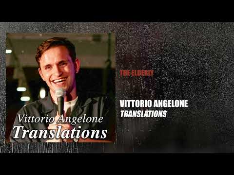 The Elderly | Vittorio Angelone - Translations