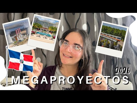 Las 10 Inversiones más grandes en República Dominicana 🇩🇴 este 2026