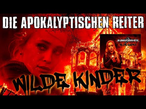 DIE APOKALYPTISCHEN REITER - Wilde Kinder