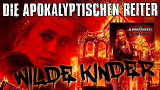 DIE APOKALYPTISCHEN REITER - Wilde Kinder (OFFICIAL MUSIC VIDEO)