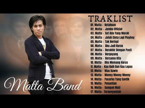 Matta Band - Full Album Terbaik 2021 - Lagu Pop Indonesia Terbaik - Terpopuler Sepanjang Masa
