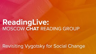 ReadingLive: Revisiting Vygotsky for Social Change 2021-11-02