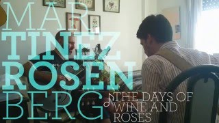 Martinez Rosenberg duo - The days of wine and roses