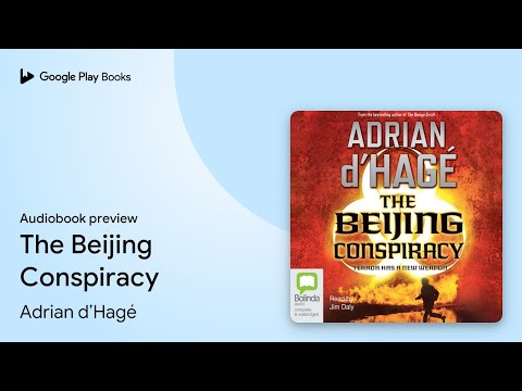 The Beijing Conspiracy by Adrian d'Hagé · Audiobook preview