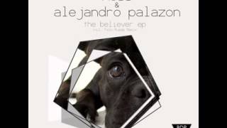 Xell, Alejandro Palazon - The Believer (Original Mix) (Original Mix)