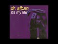 Dr Alban It S My Life HQ