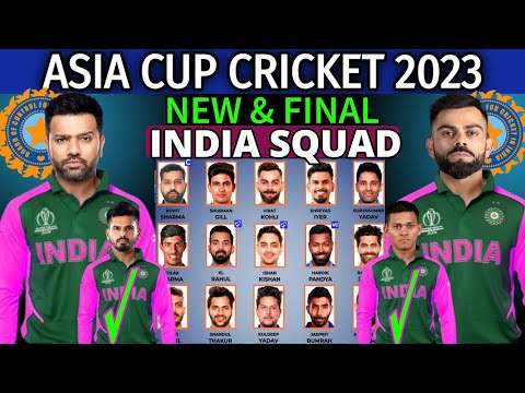 Asia Cup 2023 India Squad | Team India Final Squad | Indian Team for Asia Cup 2023 | Asia Cup 2023
