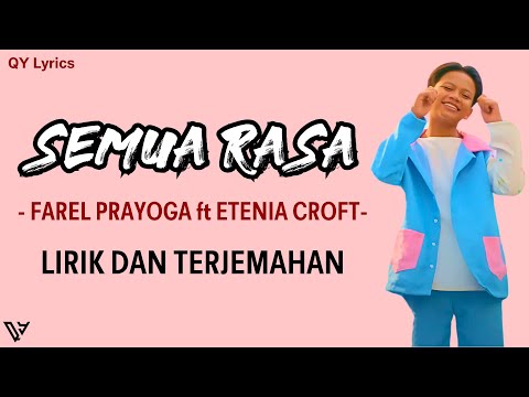 Farel Prayoga feat. Etenia Croft - Semua Rasa (Lirik dan Terjemahan)