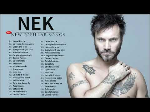 Nek best songs,Nek greatest hits,Nek songs,Nek migliori canzoni,il meglio di Nek