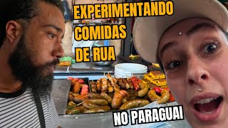 04 | PROVANDO COMIDAS DE RUA NO PARAGUAI 🇵🇾