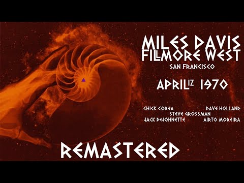 Miles Davis- April 12, 1970 | Fillmore West, San Francisco [REMASTERED]