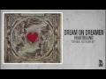 Dream On Dreamer - For What You Believe In ...