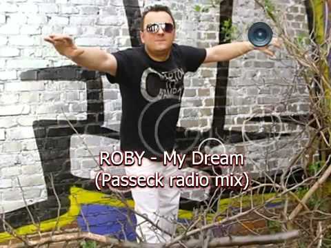 Roby - My Dream (Passeck radio mix)