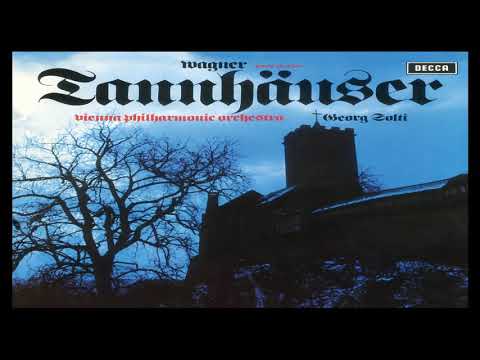 Wagner- Tannhäuser (Georg Solti) Act. 3