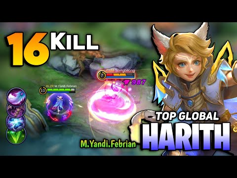 16 KILL! Hyper Harith Unlimited Dash [ Top Global Harith Best Build 2021 ] By M.Yandi.Febrian - MLBB
