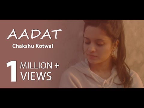 Aadat | Ninja | Chakshu Kotwal | Female Cover